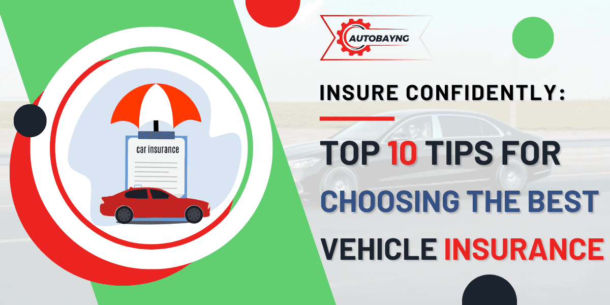 a featured image of an article on the top 10 tips for choosing an auto insurance like a pro