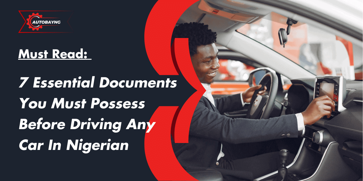 documents your need to have when driving in Nigeria